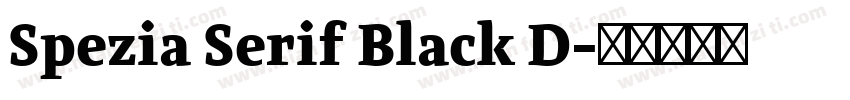 Spezia Serif Black D字体转换